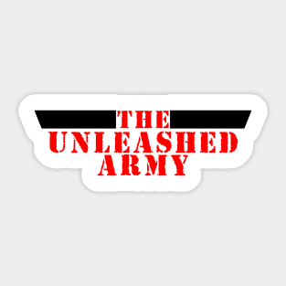 Enlist in the UNLEASHED Army Sticker